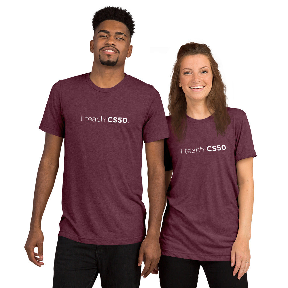 I teach CS50 Unisex T-Shirt